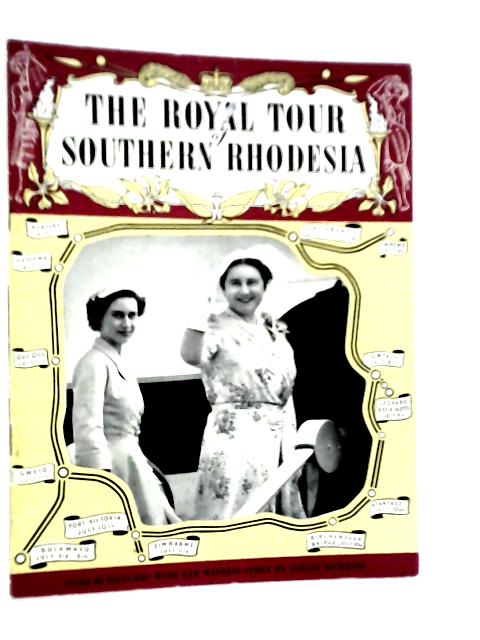 The Royal Tour of Southern Rhodesia von Astley Hawkins