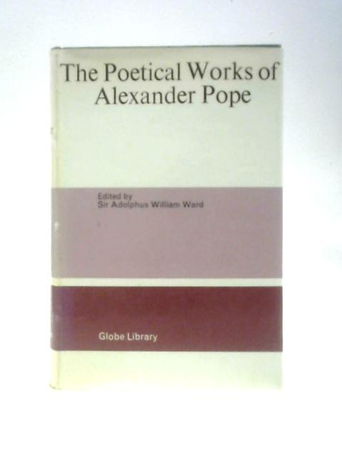 The Poetical Works of Alexander Pope von Alexander Pope