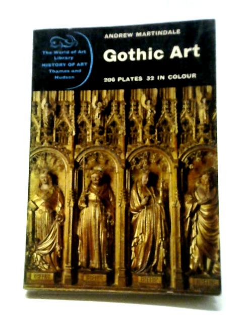 Gothic Art (The World of Art Library) By Andrew Martindale