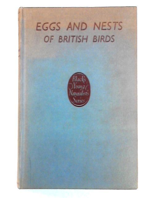 Eggs and Nests of British Birds (Black's Young Naturalist's Series) By Richard L.E. Ford