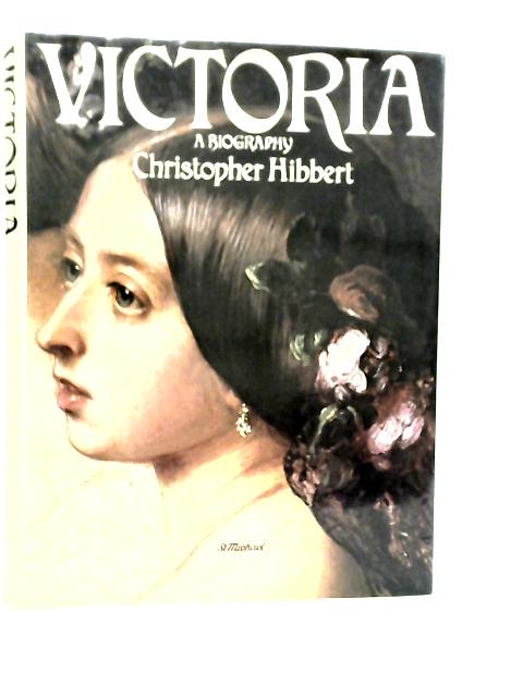 Victoria von Christopher Hibbert