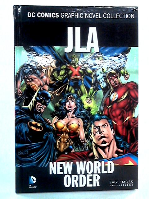 JLA: New World Order By Grant Morrison