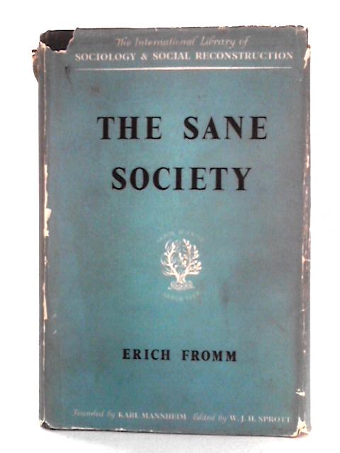 The Sane Society By Erich Fromm