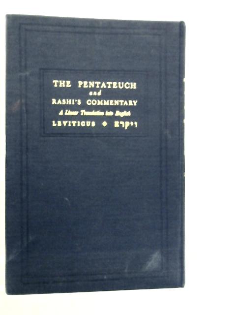 The Pentateuch And Rashi's Commentary: A Linear Translation Into English Leviticus By Rabbi Abraham Ben Isaiah