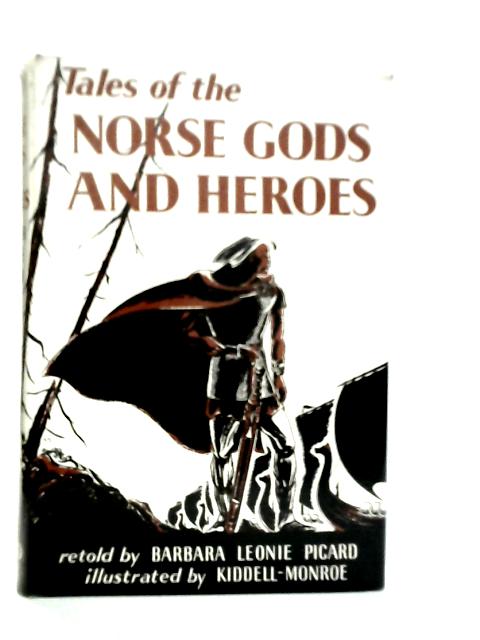 Tales of the Norse Gods and Heroes von Barbara Leonie Picard