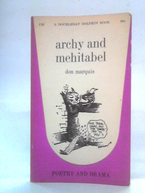 Archy and Mehitabel By Don Marquis