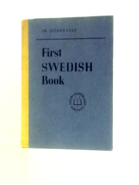 First Swedish Book von Im. Bjorkhagen