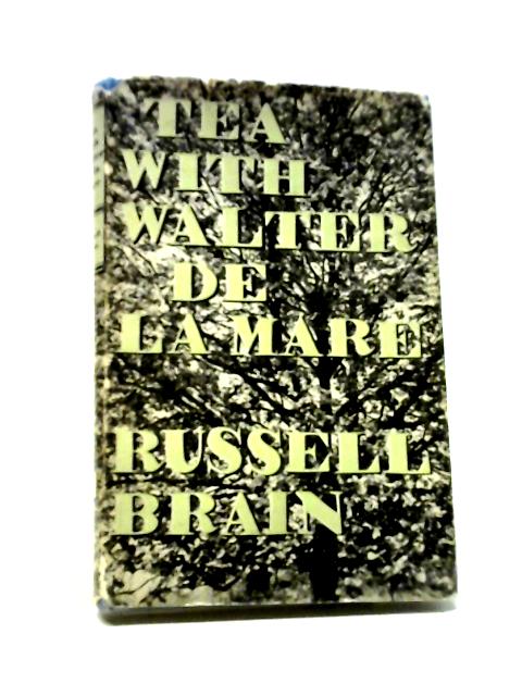 Tea With Walter De La Mare By Russell Brain