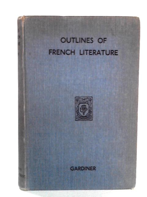 Outlines of French Literature By L. J. Gardiner