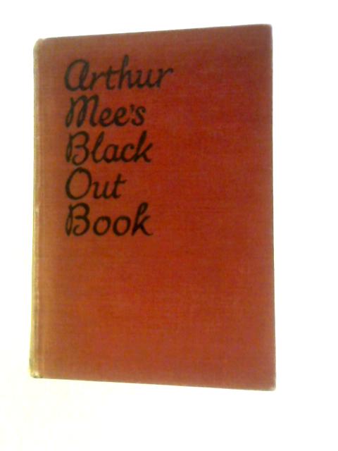 Arthur Mee's Blackout Book By Arthur Mee