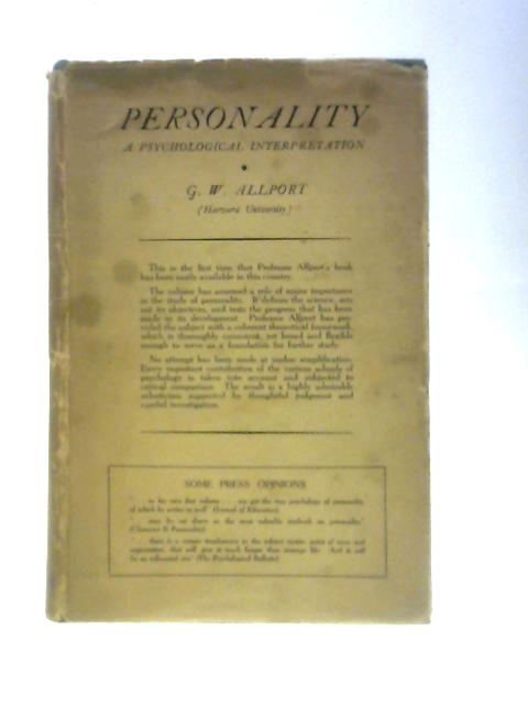 Personality: A Psychological Interpretation By Gordon W.Allport