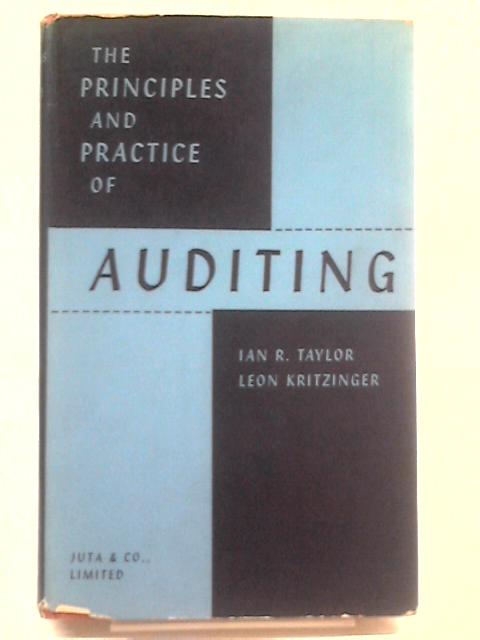 The Principles and Practice of Auditing By Ian R Taylor Leon Kritzinger