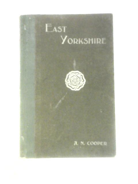 East Yorkshire By A. N. Cooper