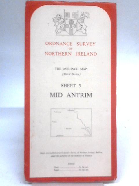One-Inch Popular Edition Sheet 3 Mid-Antrim By Ordnance Survey