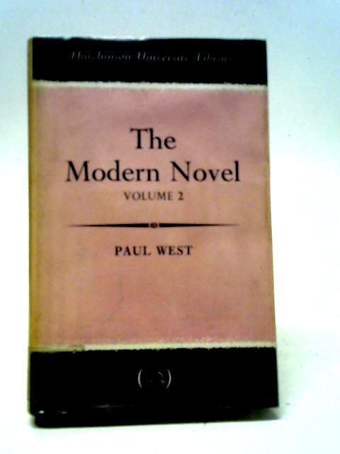 The Modern Novel Volume 2: The United States and Other Countries von Paul West