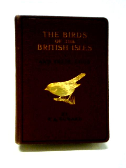 The Birds of the British Isles and Their Eggs (First Series) By T.A. Coward