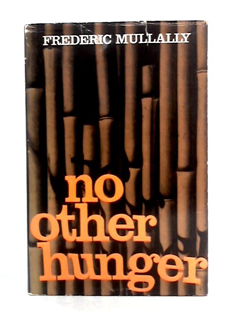 No Other Hunger von Frederic Mullally