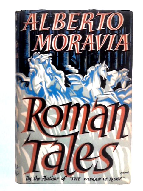 Roman Tales By Alberto Moravia