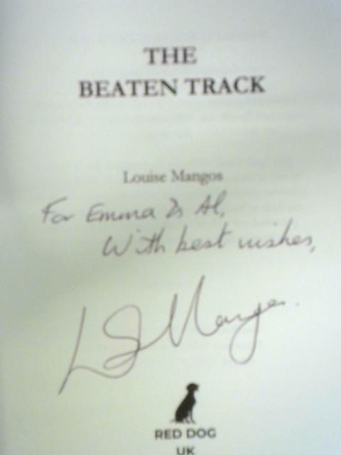 The Beaten Track By Louise Mangos