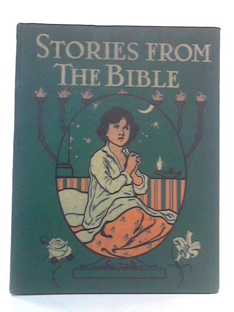 Stories From Bible von Mrs. L. Haskell