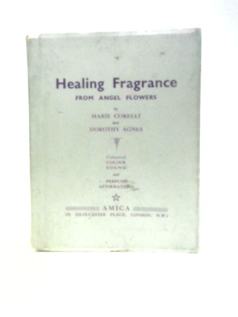 Healing Fragrance By Marie Corelli