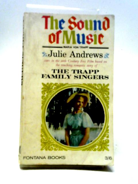 The Sound of Music By Maria Von Trapp