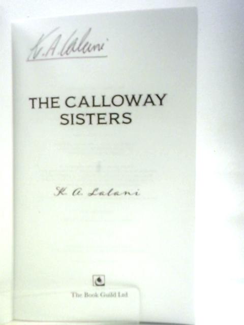 The Calloway Sisters By K. A. Lalani