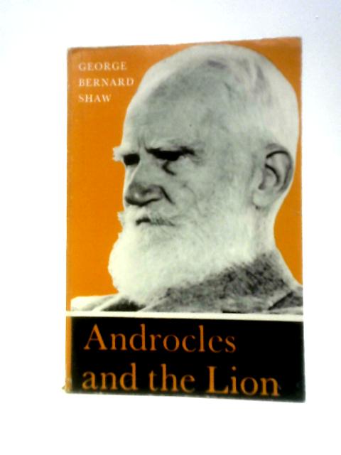 Androcles and the Lion By Bernard Shaw