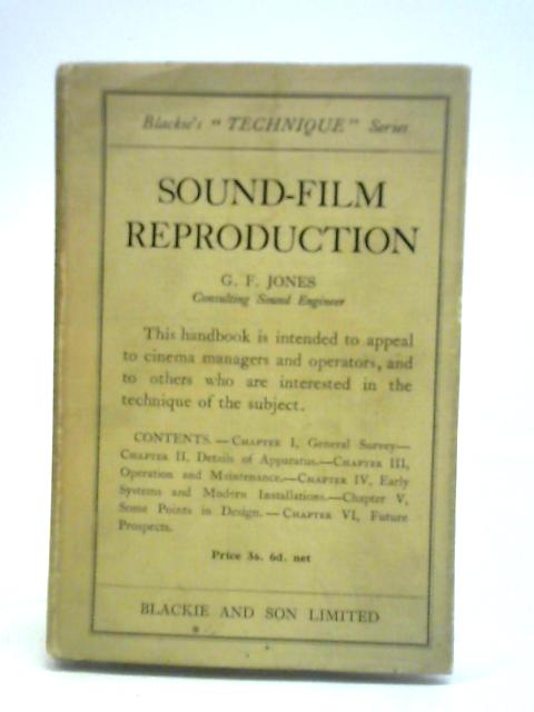 Sound - Film Reproduction: With Special Reference to British Practice von G. F. Jones