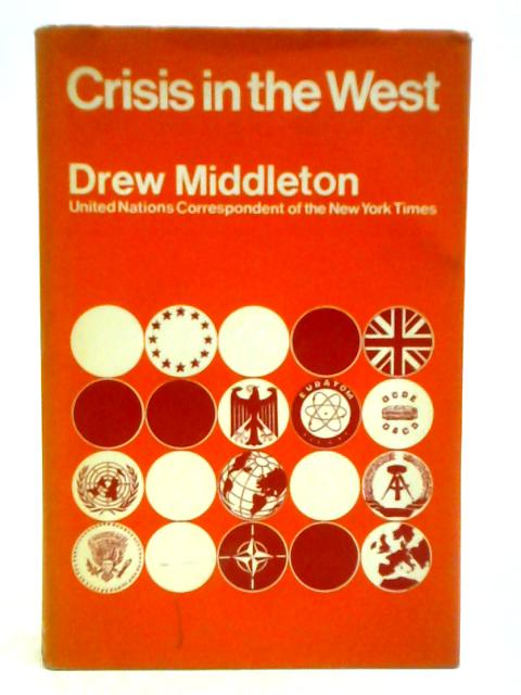 Crisis in the West By Drew Middleton