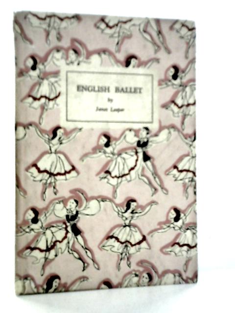 English Ballet By Janet Leeper