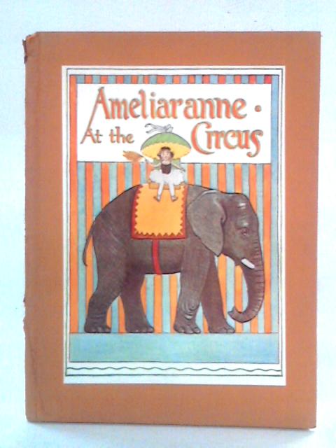 Ameliaranne At The Circus By Margaret Gilmour