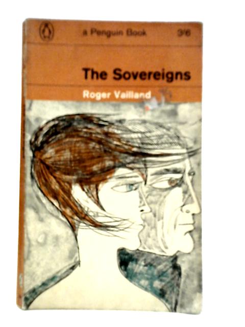 The Sovereigns von Roger Vailland