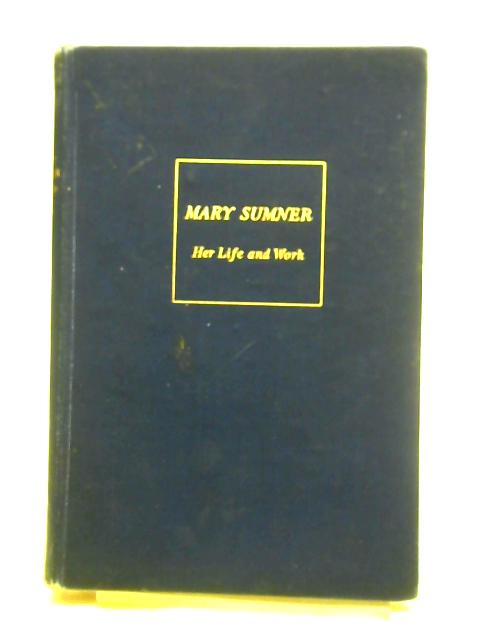 Mary Sumner: Her Life And Work von Mrs. Horace Porter