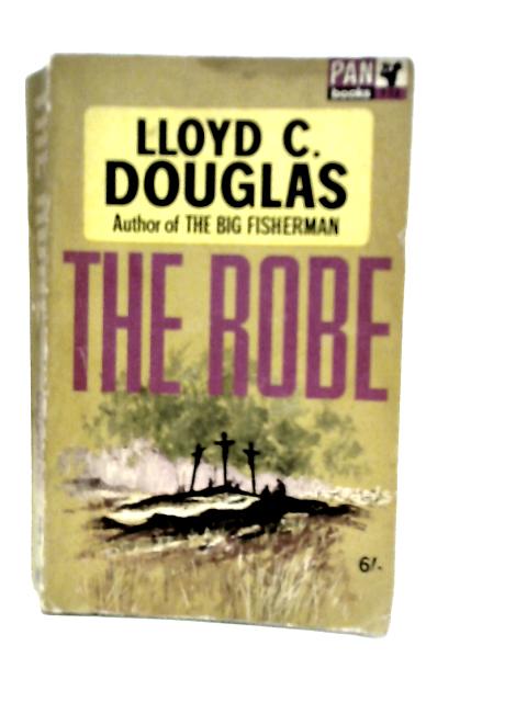 The Robe By Lloyd C.Douglas