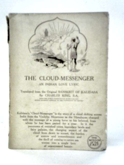 The cloud-messenger, an indian love lyric By Charles King