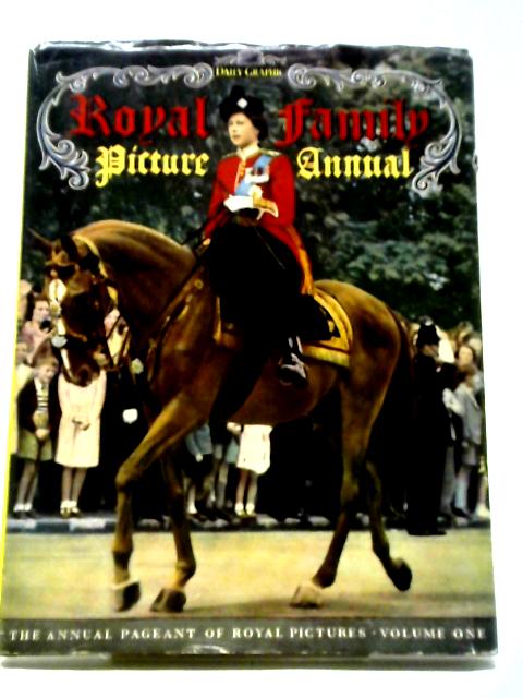 Royal Family Picture Annual. Volume One (Daily Graphic) By Sarah Langton