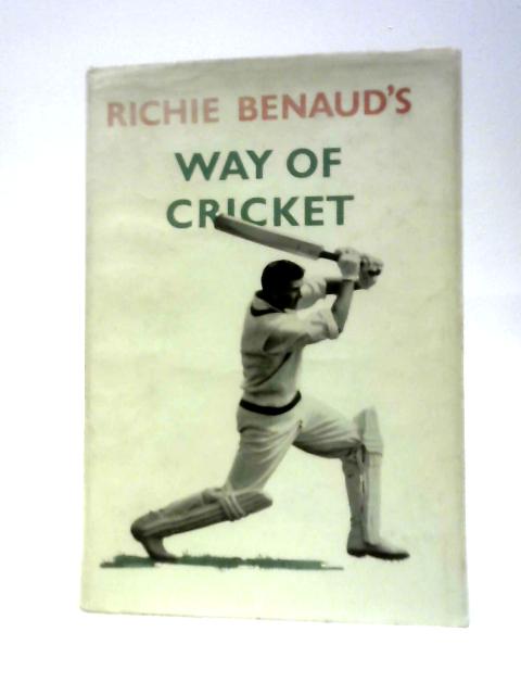 Way Of Cricket By Richie Benaud