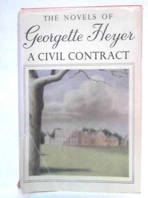 A Civil Contract By Georgette Heyer