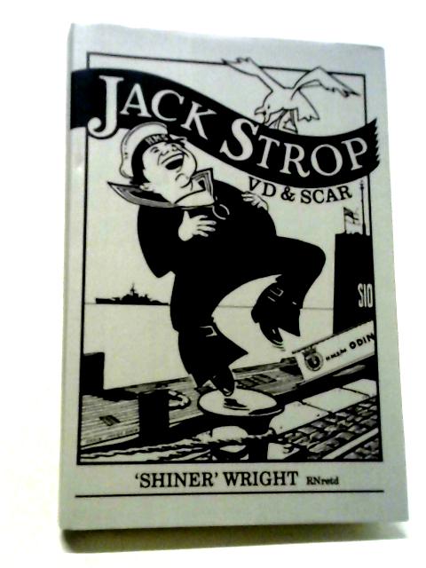 Jack Strop VD & SCAR By Shiner Wright