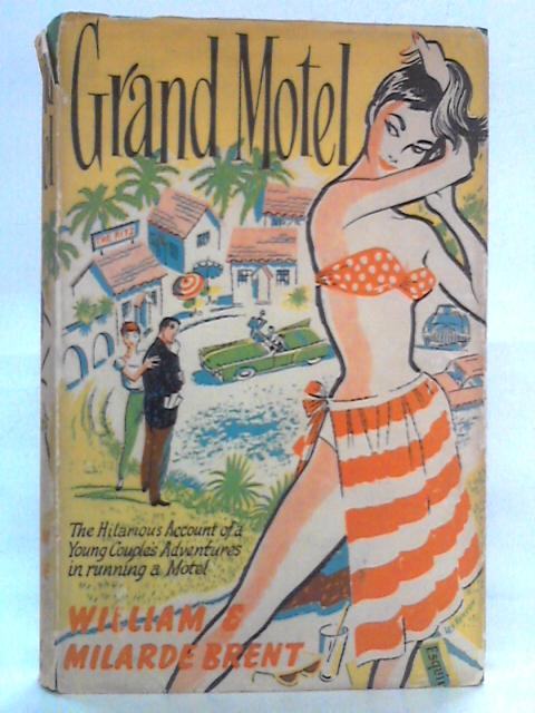 Grand Motel By William & Milarde Brent