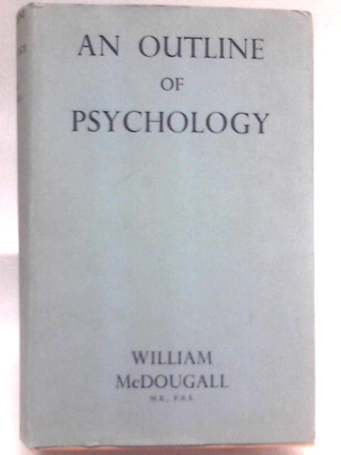 An Outline Of Psychology By William McDougall