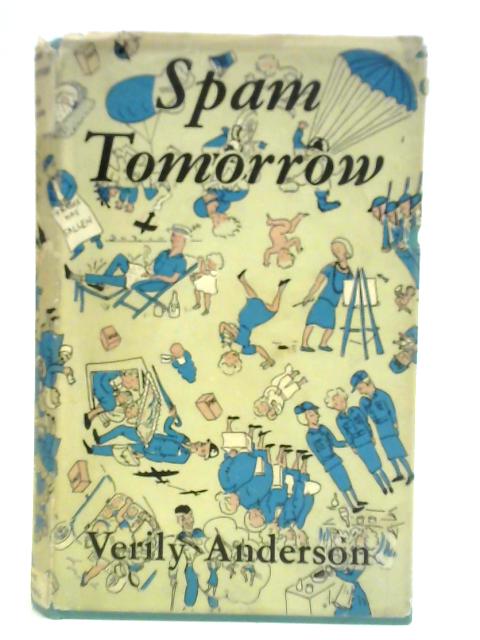 Spam Tomorrow By Verily Anderson