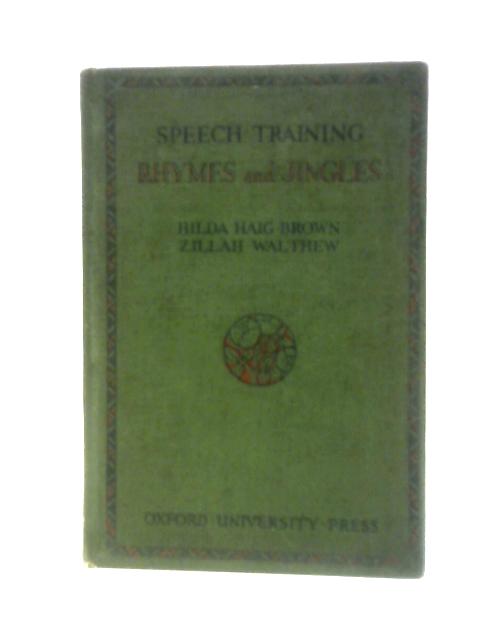 Speech-Training Rhymes and Jingles von Hilda Haig-Brown & Zillah Walthew