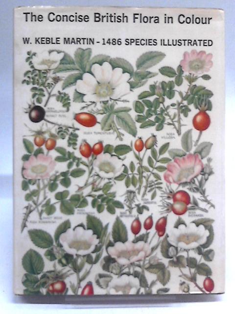 The Concise British Flora in Colour von W. Keble Martin