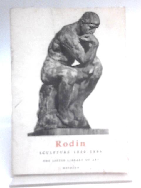 Rodin: Sculpture 1840-1886 von Cecile Goldscheider