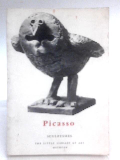 Picasso: Sculptures (Little Library Of Art; No.72) By Roland Penrose