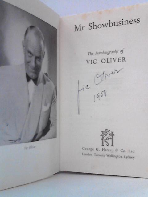 Mr. Showbusiness: The Autobiography of Vic Oliver By Vic Oliver