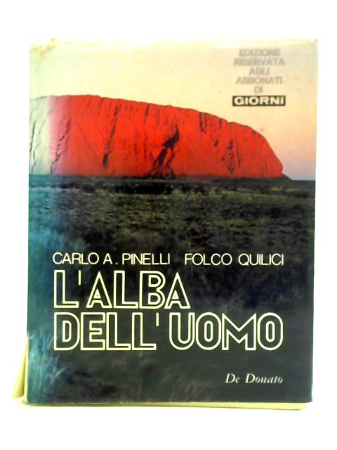 L'Alba Dell'uomo von Carlo Alberto Pinelli Folco Quilici