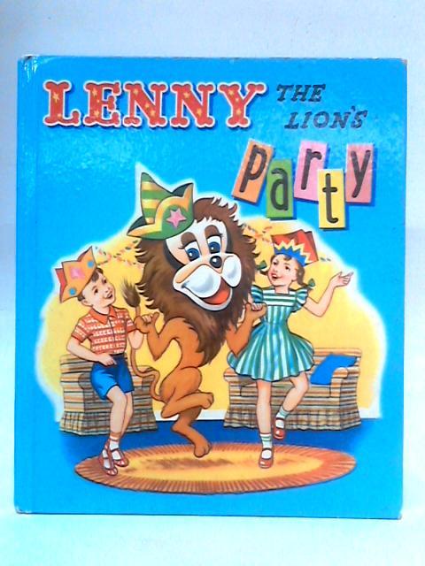 Lenny the Lion's Party By unstated